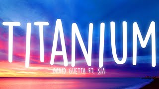 David Guetta  Titanium Lyrics ft Sia [upl. by Llenrep745]