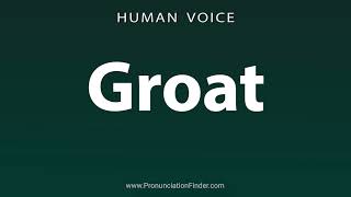 How To Pronounce Groat [upl. by Coward]