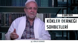 Saadeddin Ustaosmanoğlu • Kökler Derneği Sohbetleri • 3 Eylül 2024 [upl. by Catherine]