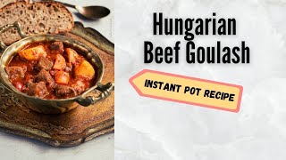 Hungarian Beef Goulash  Instant Pot Recipe  Paprika Beef Stew [upl. by Acisse]