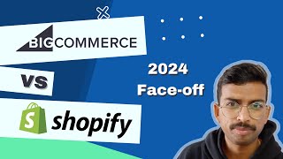 Shopify vs BigCommerce Choose Wisely in 2024 [upl. by Linzer]