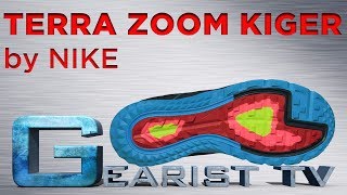 NIKE ZOOM TERRA KIGER TRAIL RUNNING SHOE REVIEW  GEARIST TV [upl. by Ihel]