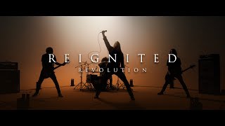 Reignited – Revolution Official Music Video [upl. by Nalek377]