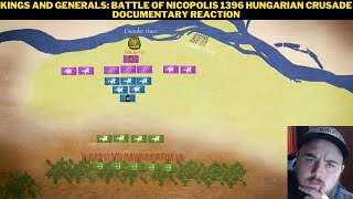 Kings And Generals Battle Of Nicopolis 1396 Hungarian Crusade Documentary Reaction [upl. by Tennek]