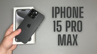 iPhone 15 Pro Max UNBOXING  Black Titanium [upl. by Odrarebe187]