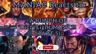 MANIAC Reacts to A Bunch of DizzyEight PART 5 REACTION  I NEED MORE [upl. by Ly227]