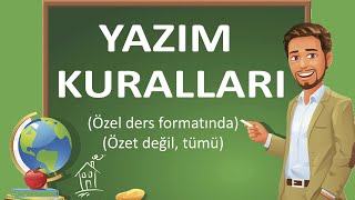 Yazım Kuralları  Yazım Kuralları Konu Anlatımı [upl. by December]