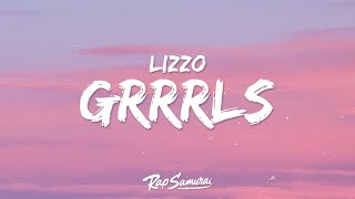 Lizzo  Grrrls Lyrics [upl. by Anibla558]