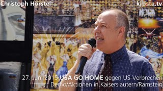 krostatv Rede Christoph Hörstel Demo USA GO HOME am 27062015 in Kaiserslautern [upl. by Archibold]