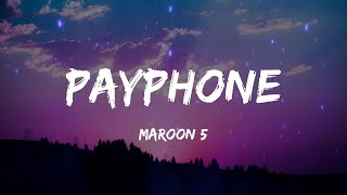 Maroon 5  Payphone Lyrics [upl. by Nonna]