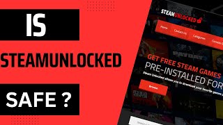 Is SteamUnlocked Safe 5 Secure Ways to Use It Without Risks [upl. by Risser]