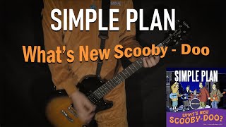 SIMPLE PLAN  Whats New Scooby Doo  GUITAR COVER [upl. by Nas679]