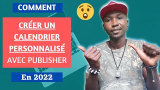 comment créer un calendrier personnalisé avec publisher en 2022 [upl. by Ynnavoeg]