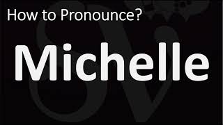 How to Pronounce Michelle CORRECTLY [upl. by Hachman]