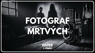 CO VYFOTIL FOTOGRAF MRTVÝCH [upl. by Ysirhc]