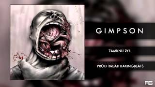 07Gimpson  Zamknij Ryj prod BreathtakingBeats [upl. by Retnyw]