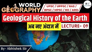 Geological History of the Earth  World Geography  UPSC amp ALL STATE PCS  Lecture08  Abhishek Sir [upl. by Gretal478]