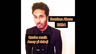 New afar song 2024 Bourhan Abass amey yi dabqi [upl. by Karas]