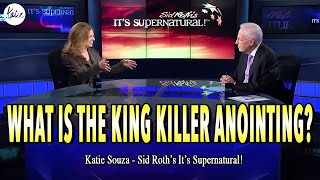 The King Killer Anointing  Katie Souza on Sid Roth Its Supernatural [upl. by Nicolis770]