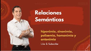 Relaciones semánticas Sinonimia PolisemiaHomonimiaAntonimia HiperonimiaHiponimia Cohiponimia [upl. by Angel]