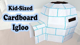 Making a KidSized Igloo from Cardboard [upl. by Adela]