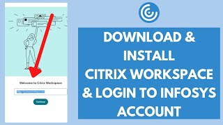 Login Infosys Account  How To Install Citrix Workspace into Laptop 2022 [upl. by Yromas654]