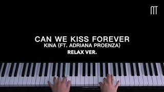 Kina – Can We Kiss Forever Piano Cover ft Adriana Proenza [upl. by Fey]