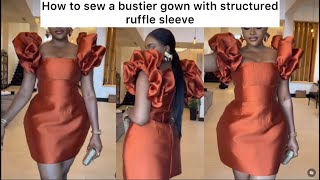 HOW TO MAKE A BUSTIER GOWN WITH STRUCTURED RUFFLE SLEEVE viral video how [upl. by Kaete]