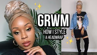 GRWM  Makeup Headwrap amp Outfit  How I Style A Headwrap [upl. by Tillie]