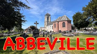 ABBEVILLE LA COLLEGIALE SAINTVULFRAN et LE CIMETIÈRE NOTREDAME DE LA CHAPELLE [upl. by Madson]