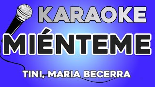 KARAOKE Miénteme  TINI Maria Becerra [upl. by Nylatsirhc]