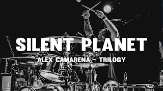 Silent Planet  Alex Camarena  Trilogy Live Drum Playthrough [upl. by Eadwine850]