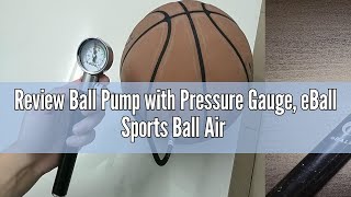 Review Ball Pump with Pressure Gauge eBall Sports Ball Air Pump with Inflation Needles amp Pressure R [upl. by Anyah]