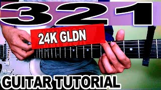 24KGOLDN  3 2 1  Guitar TUTORIAL [upl. by Hedda804]