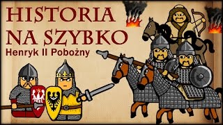 Historia Na Szybko  Henryk II Pobożny Inwazja Mongolska Historia Polski 36 12381241 [upl. by Ingraham]