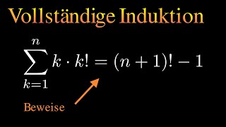Beweise mit vollständiger Induktion Summe mit Fakultät [upl. by Ise]