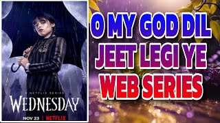 Wednesday review  wednesday trailer hindi  mystery web series  Netflix series 🧐 [upl. by Meekahs993]