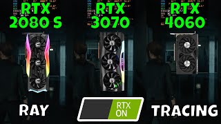 RTX 2080 Super vs RTX 3070 vs RTX 4060 Ray Tracing in 9 Games 2024 [upl. by Nissa195]