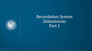 Recordation System Tutorial Submissions Part 1 [upl. by Irvin125]