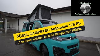 🫵 Traumhafter Pössl CAMPSTER Modell 2024 Compact Van für Camping Abenteuer zu zweit mit Automatik [upl. by Eornom]