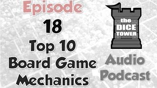 Dice Tower 18  Top 10 Board Game Mechanics [upl. by Llerrom880]