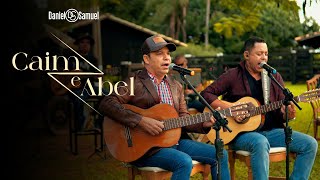 Daniel amp Samuel  Caim e Abel Clipe Oficial [upl. by Nosnehpets868]