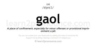 Pronunciation of Gaol  Definition of Gaol [upl. by Godwin26]