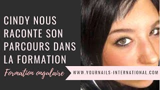 Formation onglulaire pro l Témoignage de Cindy l YOURNAILS INTERNATIONAL [upl. by Blus]