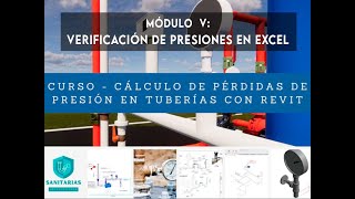 Cálculos de Perdidas de Presión en Tuberías Revit  Módulo V  Verificación de Presiones Excel [upl. by Malamud]