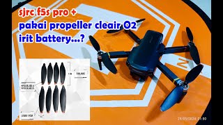 SJRC f5s pro pakai propeller cleair O2 [upl. by Barina]