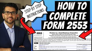 How to Fill out IRS Form 2553  S Corp Election  Complete Instructions [upl. by Jedd960]