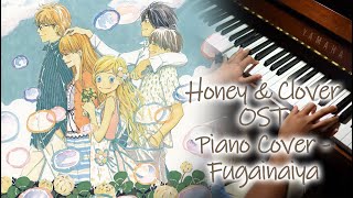 Fugainaiya  Honey and Clover II OP amp OST Piano [upl. by Nakasuji]