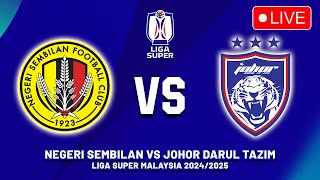 🔴 NEGERI SEMBILAN VS JOHOR DARUL TAZIM JADUAL SIARAN LANGSUNG LIGA SUPER MALAYSIA 202425 MALAM INI [upl. by Tod]