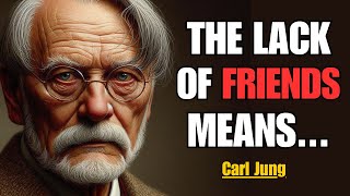 Why You’re ISOLATED and FRIENDLESS  Carl Jung [upl. by Rusel]